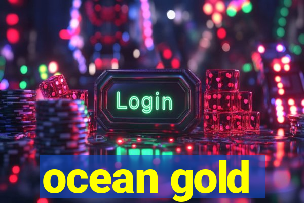 ocean gold