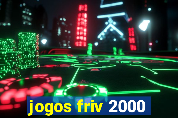 jogos friv 2000