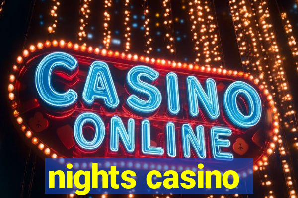 nights casino