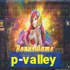 p-valley