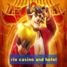 rio casino and hotel