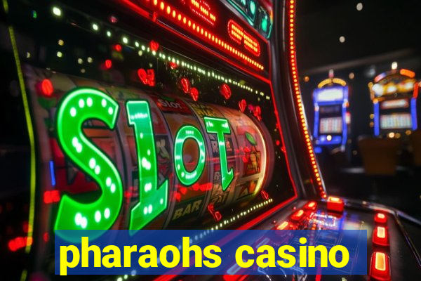 pharaohs casino