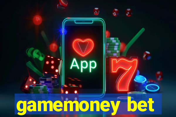 gamemoney bet