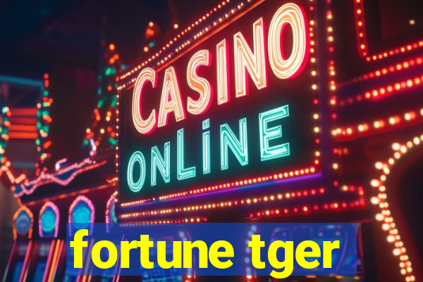 fortune tger