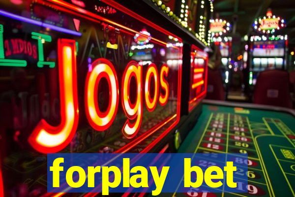 forplay bet