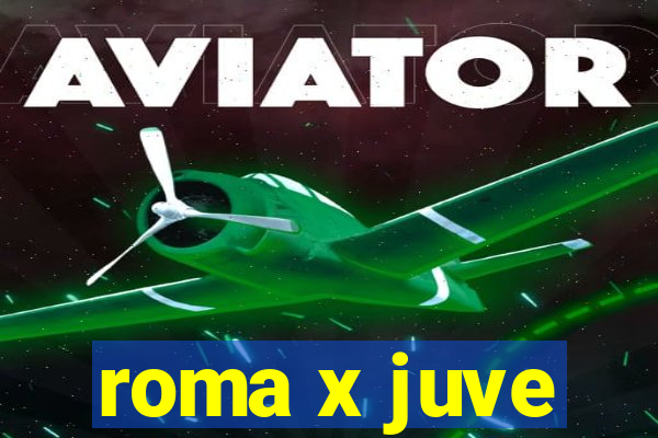 roma x juve