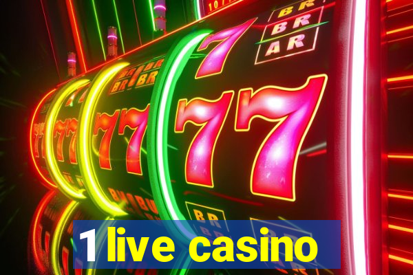 1 live casino