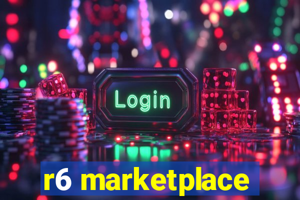 r6 marketplace