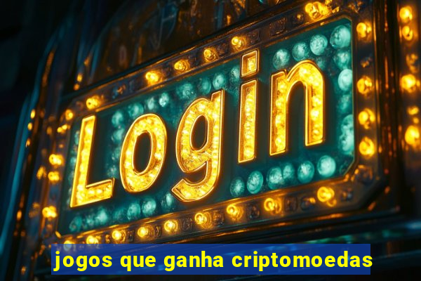 jogos que ganha criptomoedas