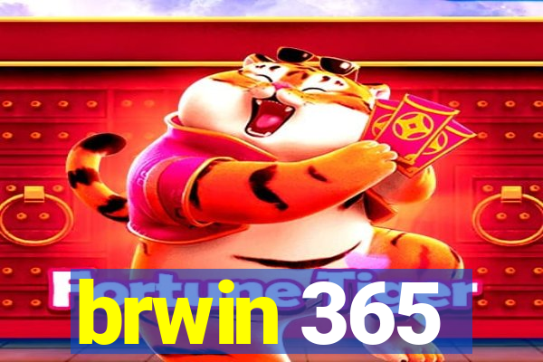 brwin 365