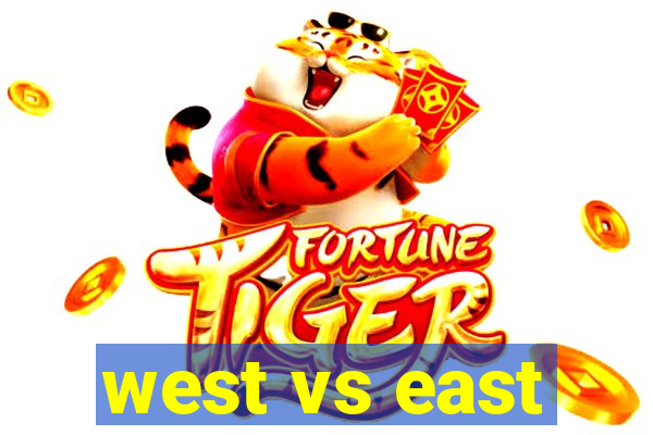 west vs east