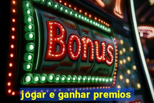 jogar e ganhar premios