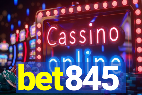 bet845