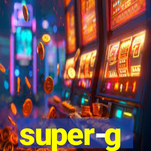 super-g