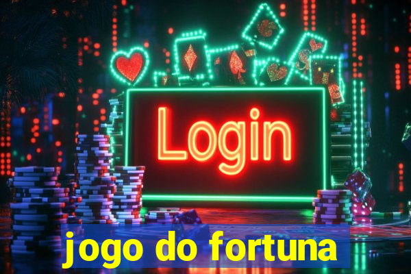 jogo do fortuna