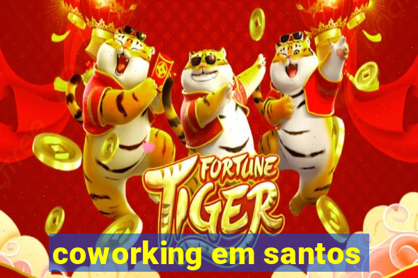 coworking em santos