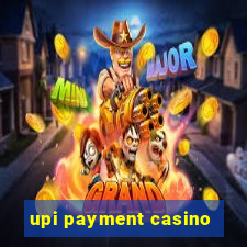 upi payment casino