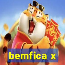 bemfica x