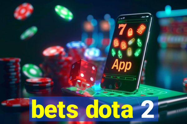 bets dota 2