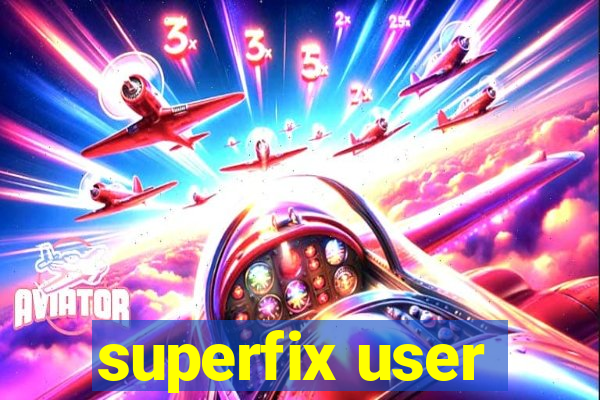 superfix user