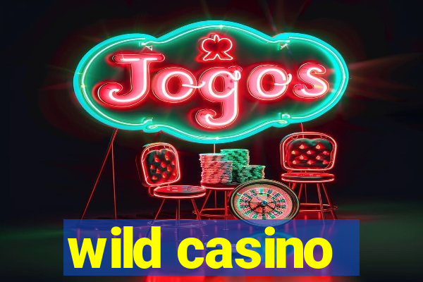 wild casino