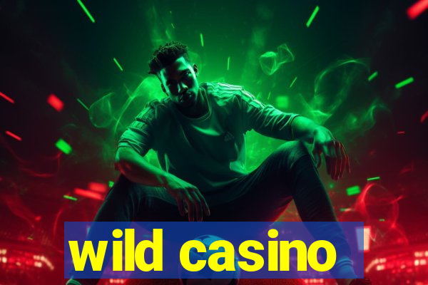 wild casino