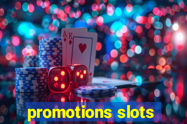 promotions slots