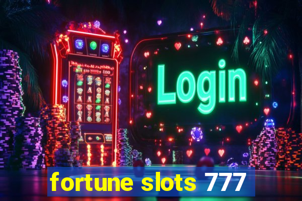 fortune slots 777