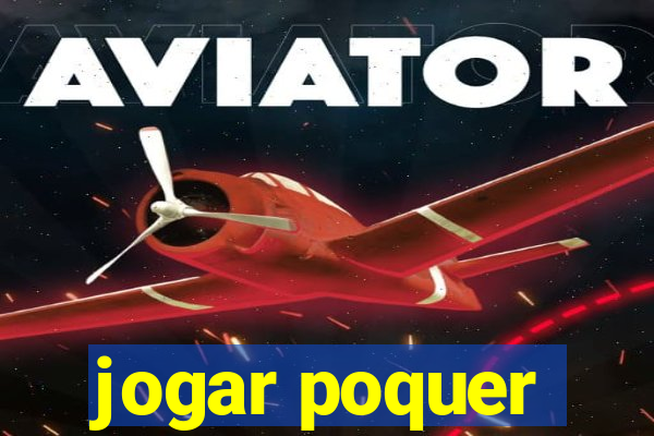 jogar poquer