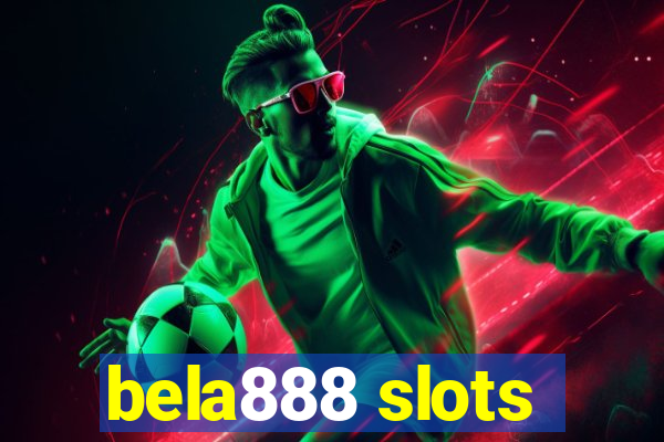 bela888 slots