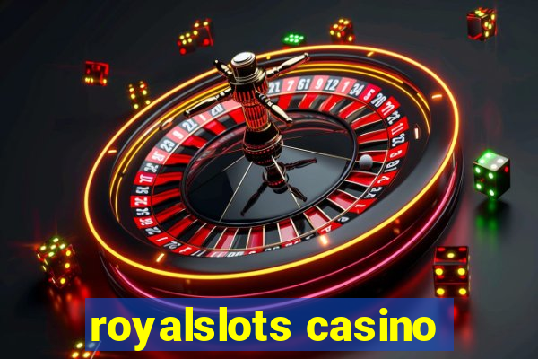 royalslots casino