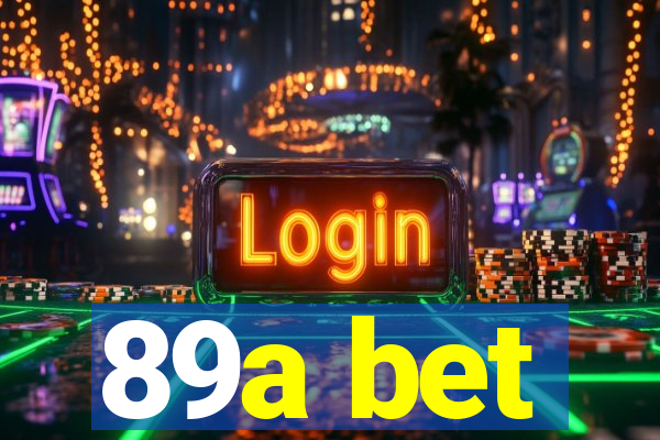 89a bet