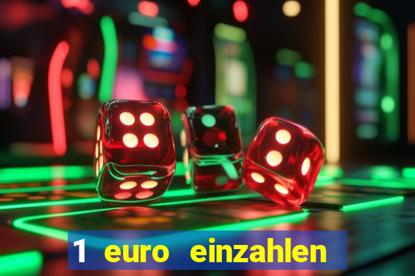 1 euro einzahlen casino 2023