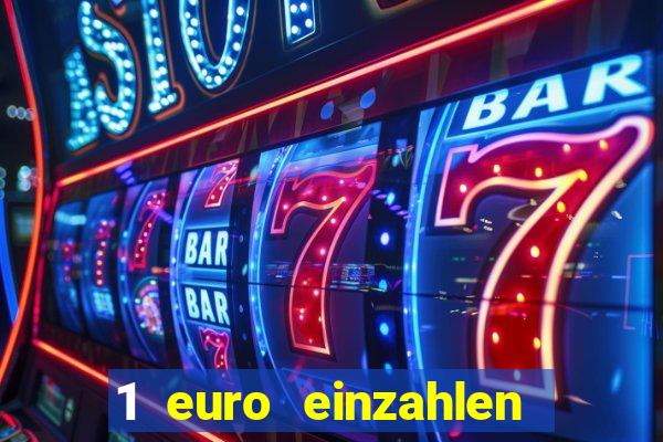 1 euro einzahlen casino 2023