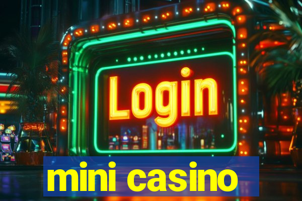 mini casino