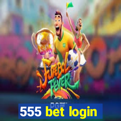 555 bet login