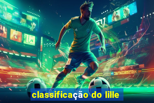 classificação do lille