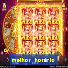 melhor horário para jogar fortune tiger hoje