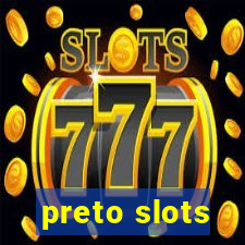 preto slots