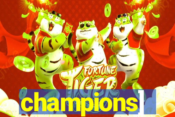 champions]