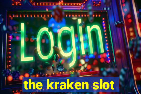 the kraken slot