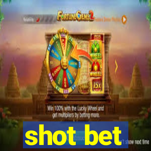 shot bet