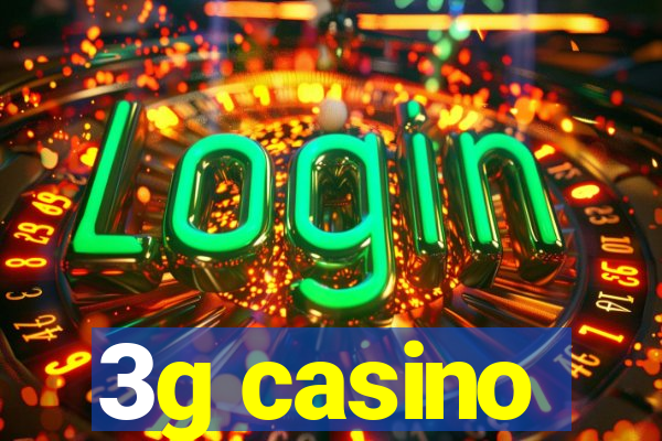 3g casino