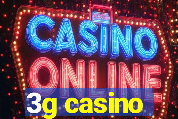 3g casino