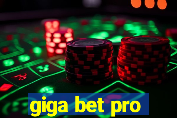 giga bet pro