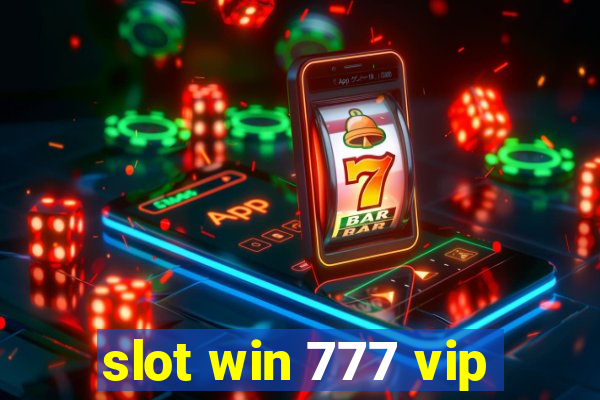 slot win 777 vip