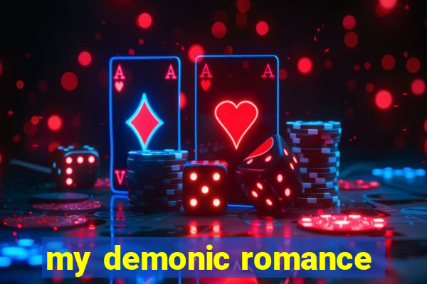 my demonic romance