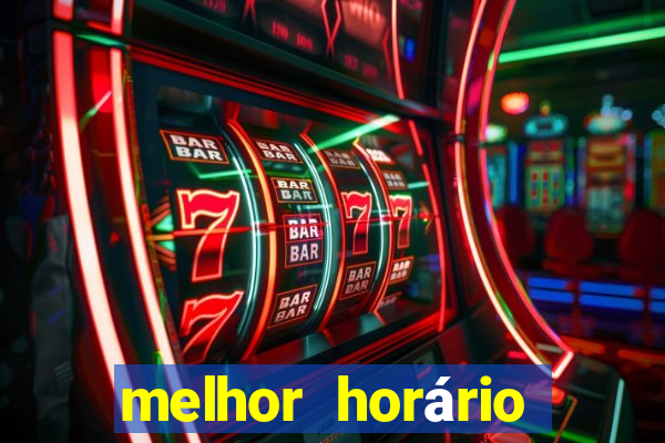 melhor horário para jogar no fortune tiger