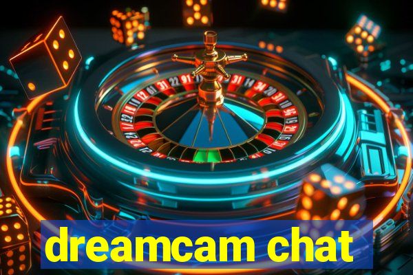 dreamcam chat