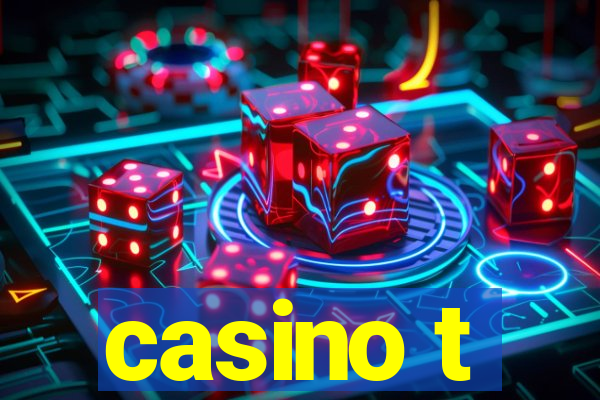 casino t